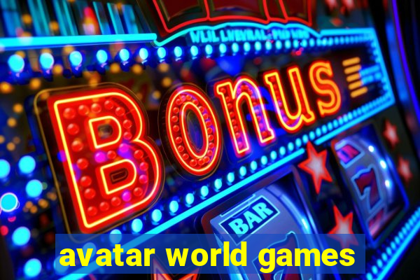 avatar world games